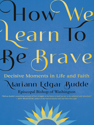 cover image of How We Learn to Be Brave
